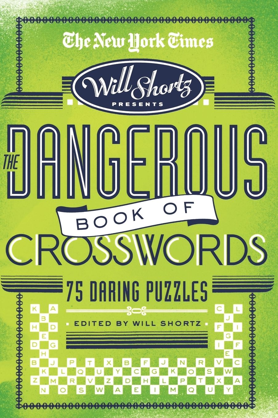 The Dangerous Book of Crosswords: 75 Daring Puzzles
