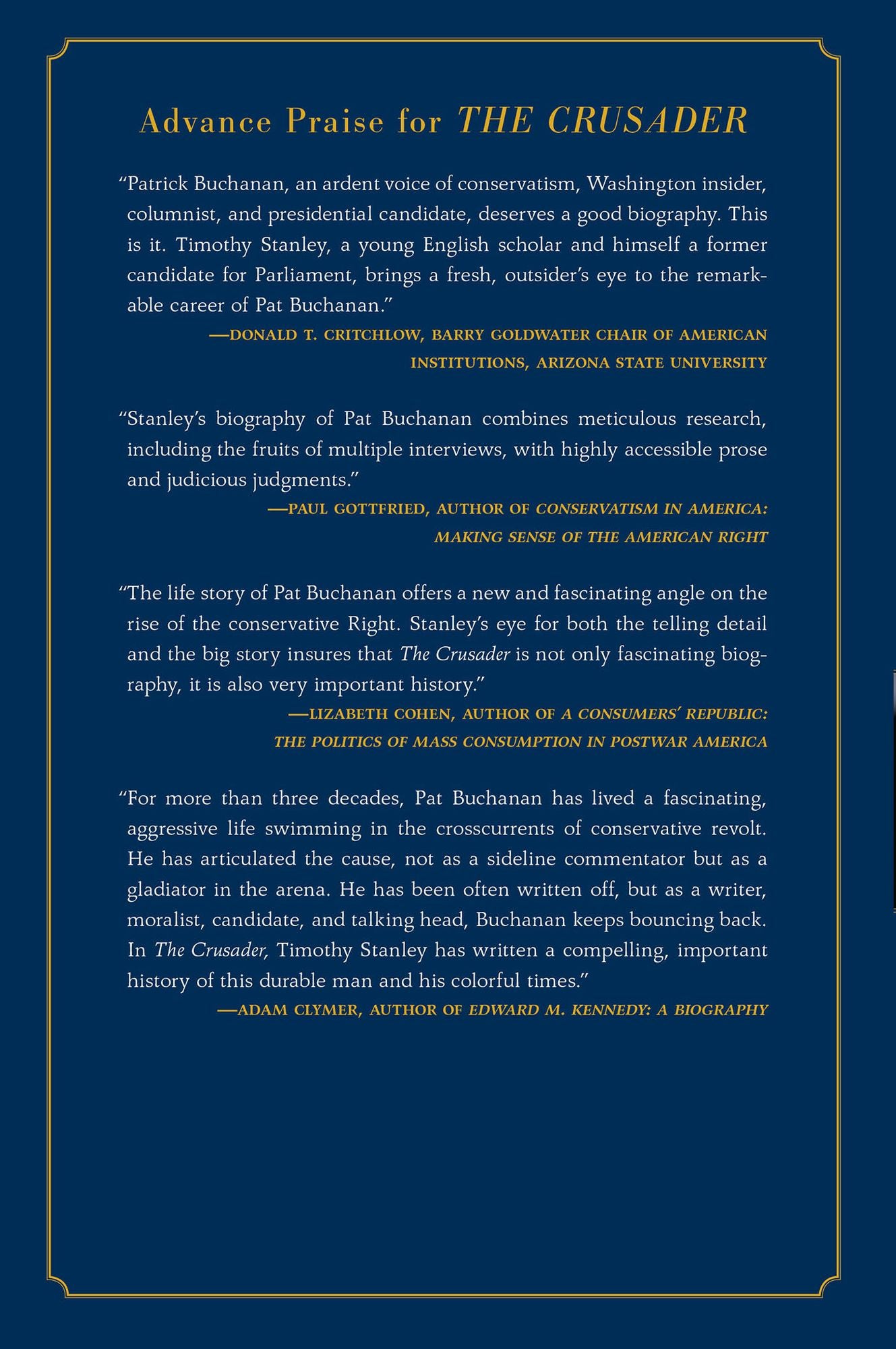 The Crusader: The Life and Tumultuous Times of Pat Buchanan