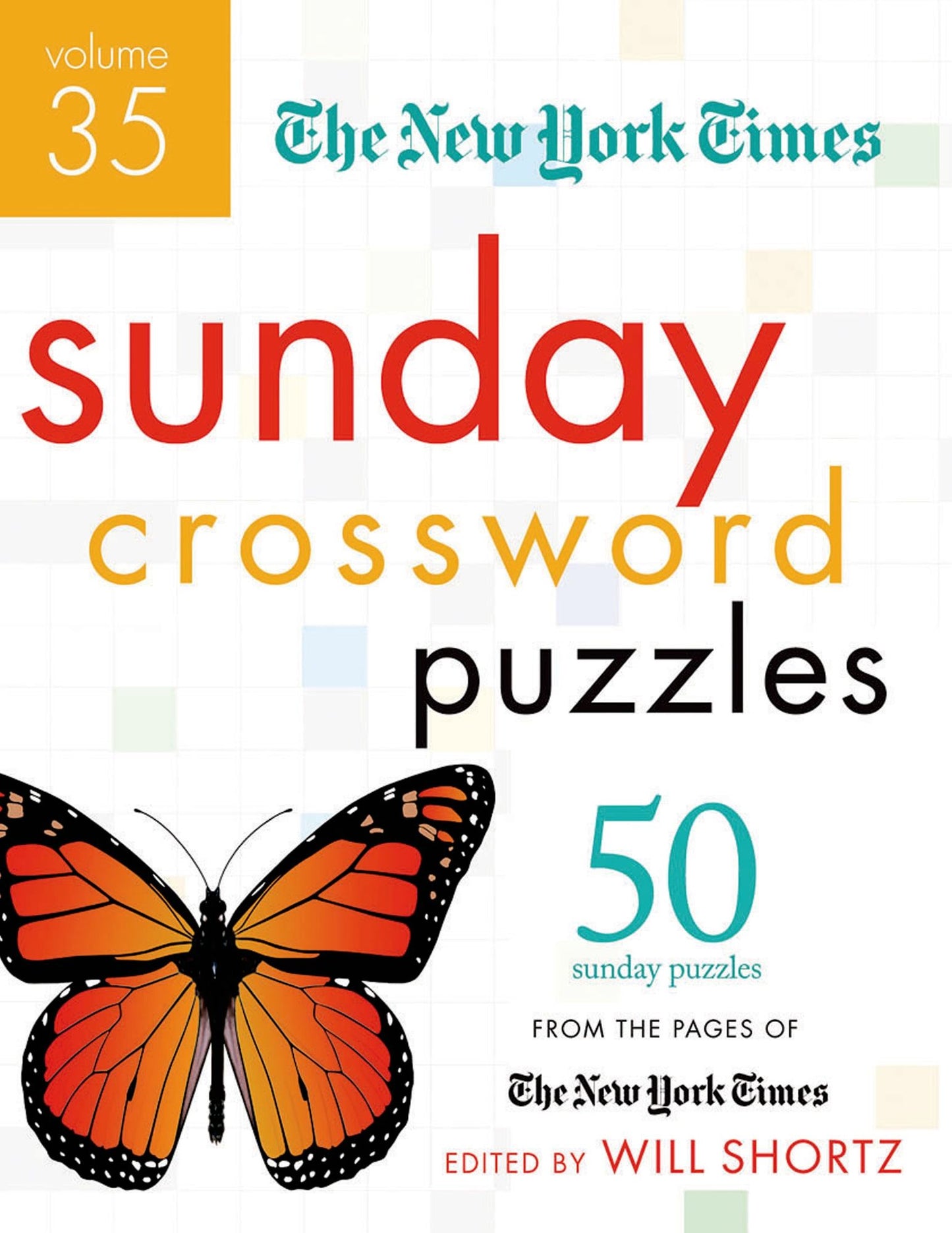 The New York Times Sunday Crossword Puzzles Volume 35: 50 Sunday Puzzles from the Pages of the New York Times