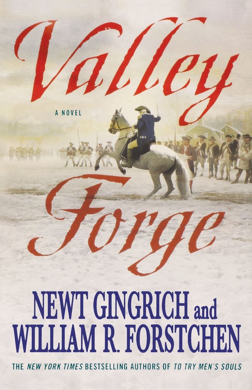 Valley Forge: George Washington and the Crucible of Victory