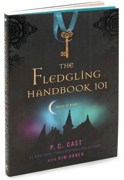 The Fledgling Handbook 101 (House of Night Series)