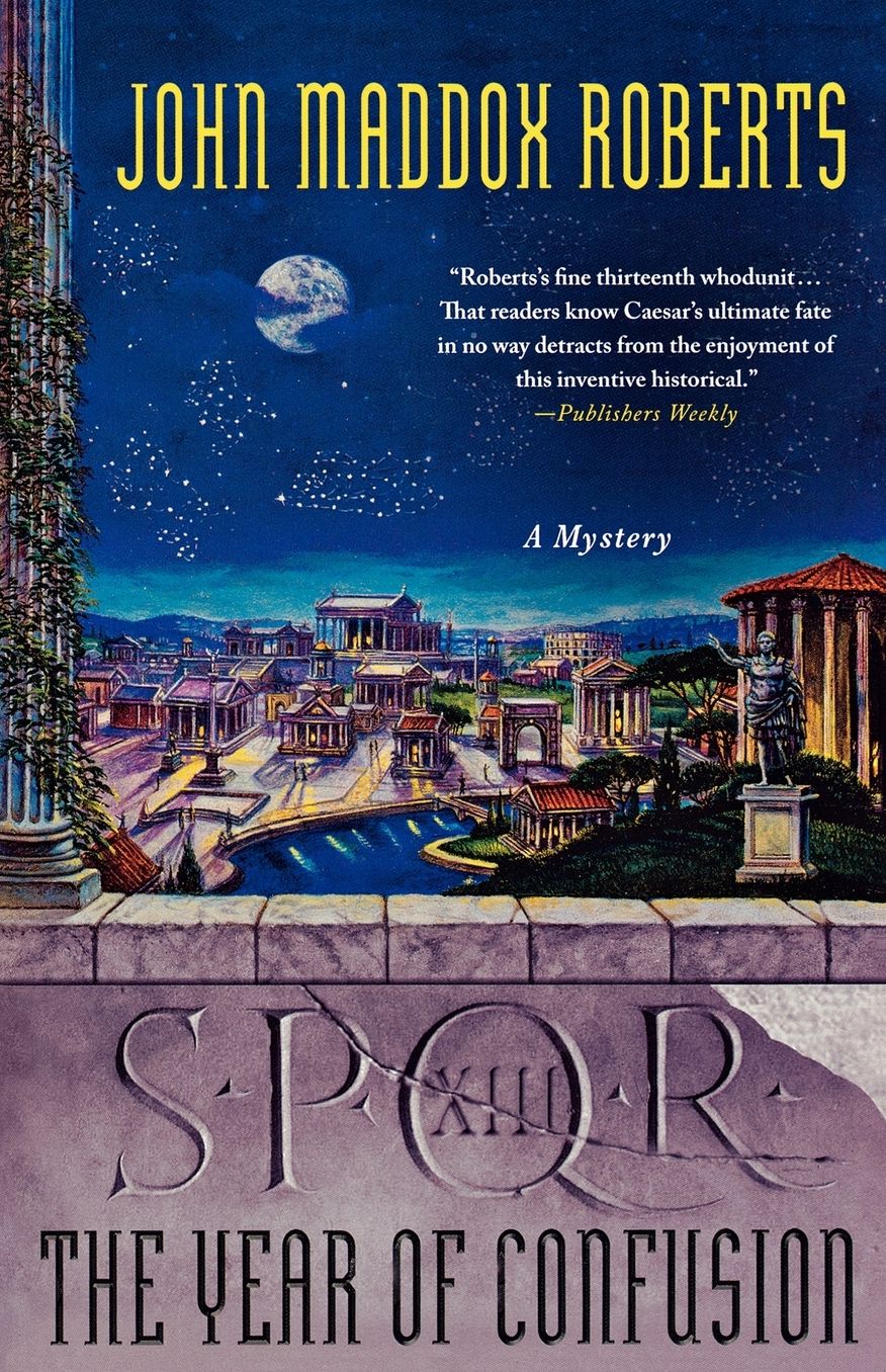 SPQR XIII: The Year of Confusion: A Mystery
