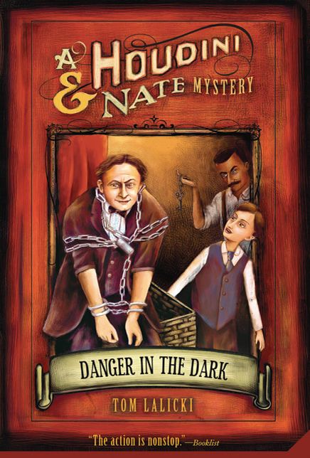 Danger in the Dark (Houdini and Nate Series)