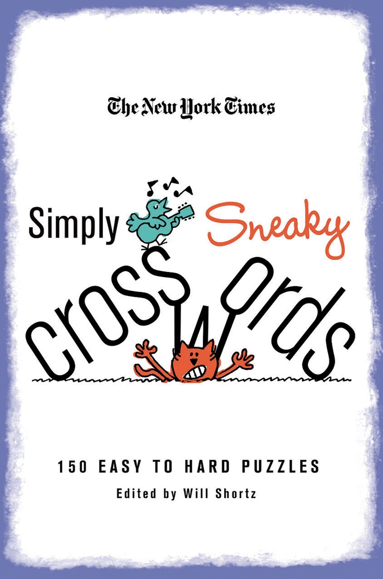 Simply Sneaky Crosswords: 150 Easy to Hard Puzzles