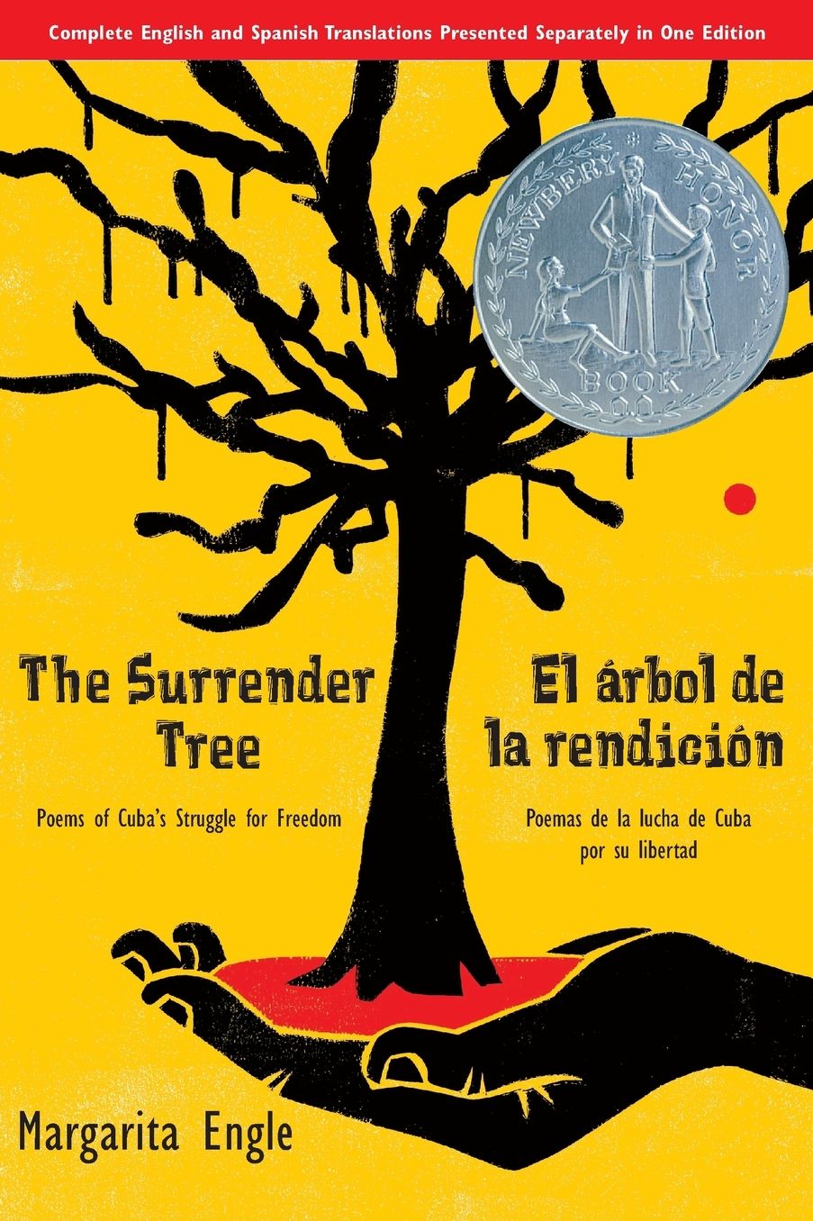 The Surrender Tree: Poems of Cuba's Struggle for Freedom / El arbol de la rendicion: Poemas de la lucha de Cuba por su libertad