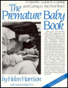 The Premature Baby Book; A Parents' Guide to Coping and Caring in the First Years