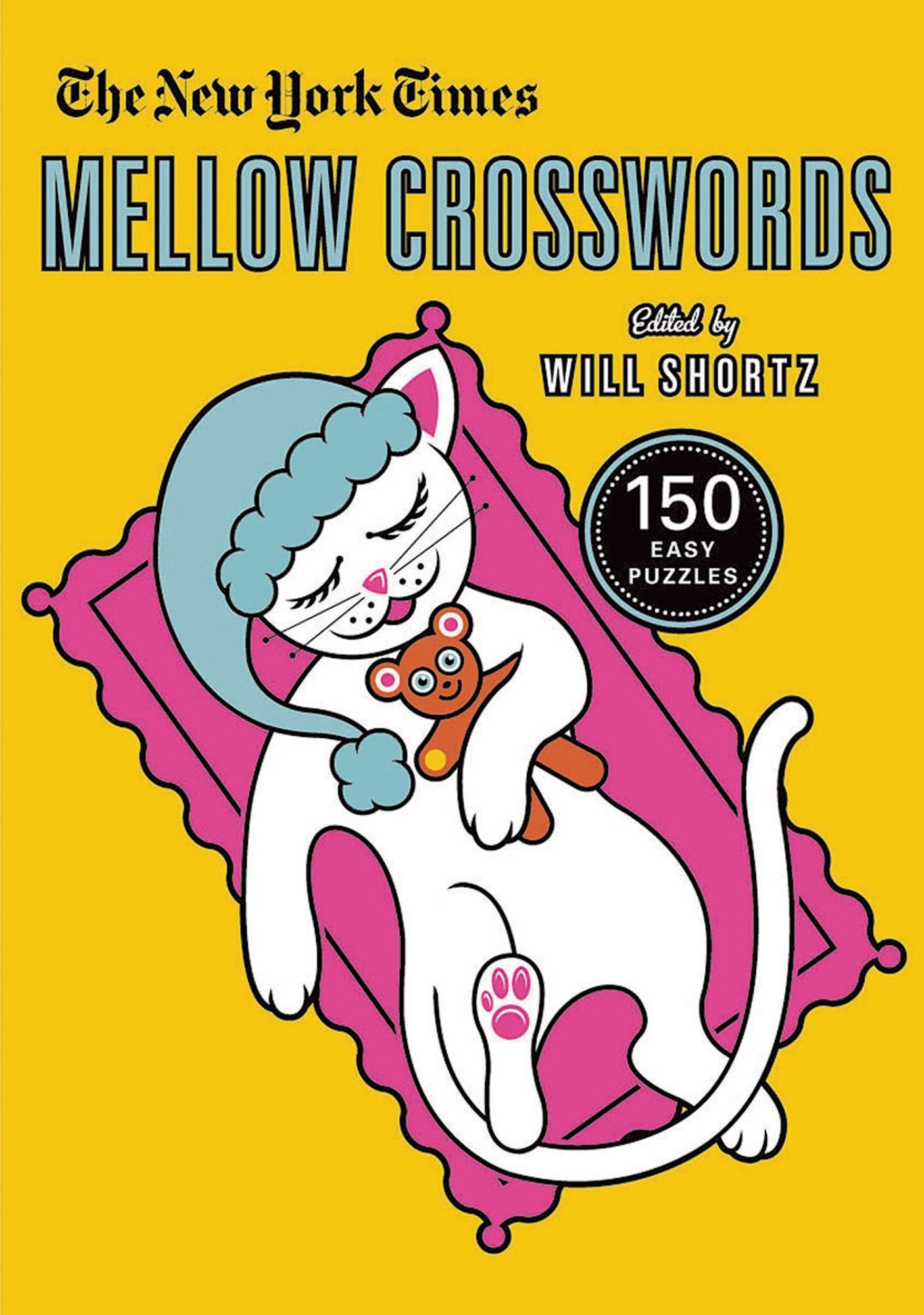 The New York Times Mellow Crosswords: 150 Easy Puzzles