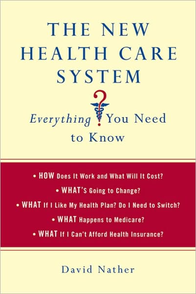 The New Health Care System: Everything You Need to Know