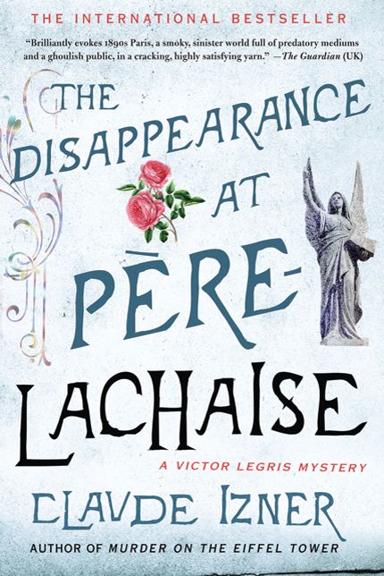 The Disappearance at Pere-Lachaise (Victor Legris Series #2)