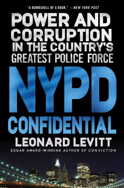 NYPD Confidential: Power and Corruption in the Country's Greatest Police Force