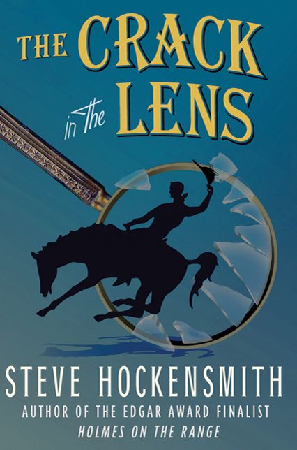 The Crack in the Lens (Holmes on the Range Series #4)