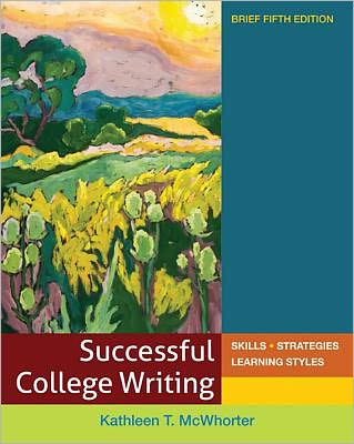 Successful College Writing Brief: Skills - Strategies - Learning Styles