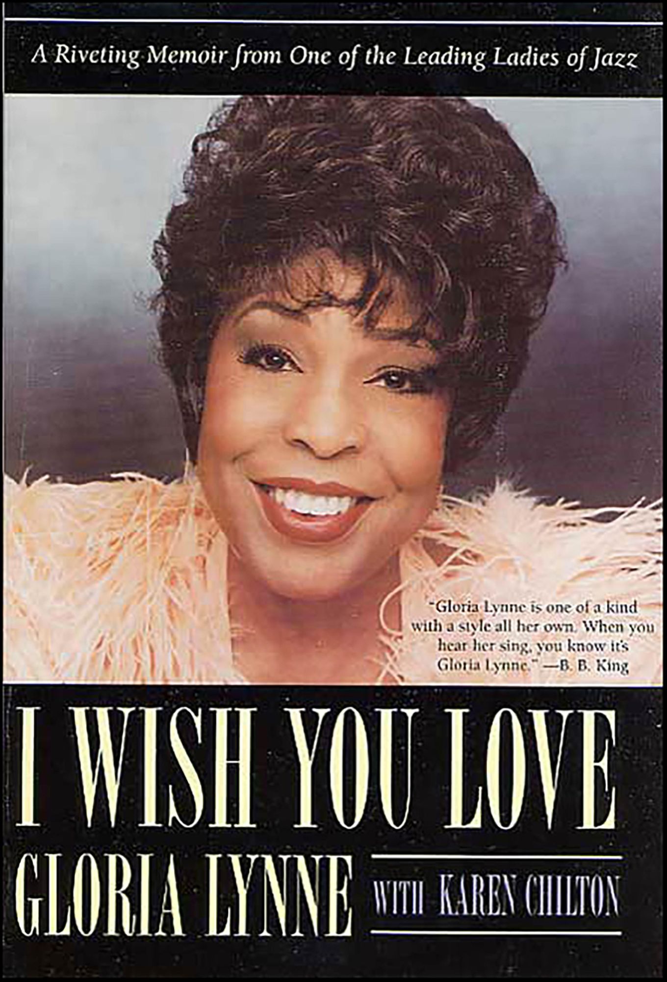 I Wish You Love: A Riveting Memoir From One of the Leading Ladies of Jazz