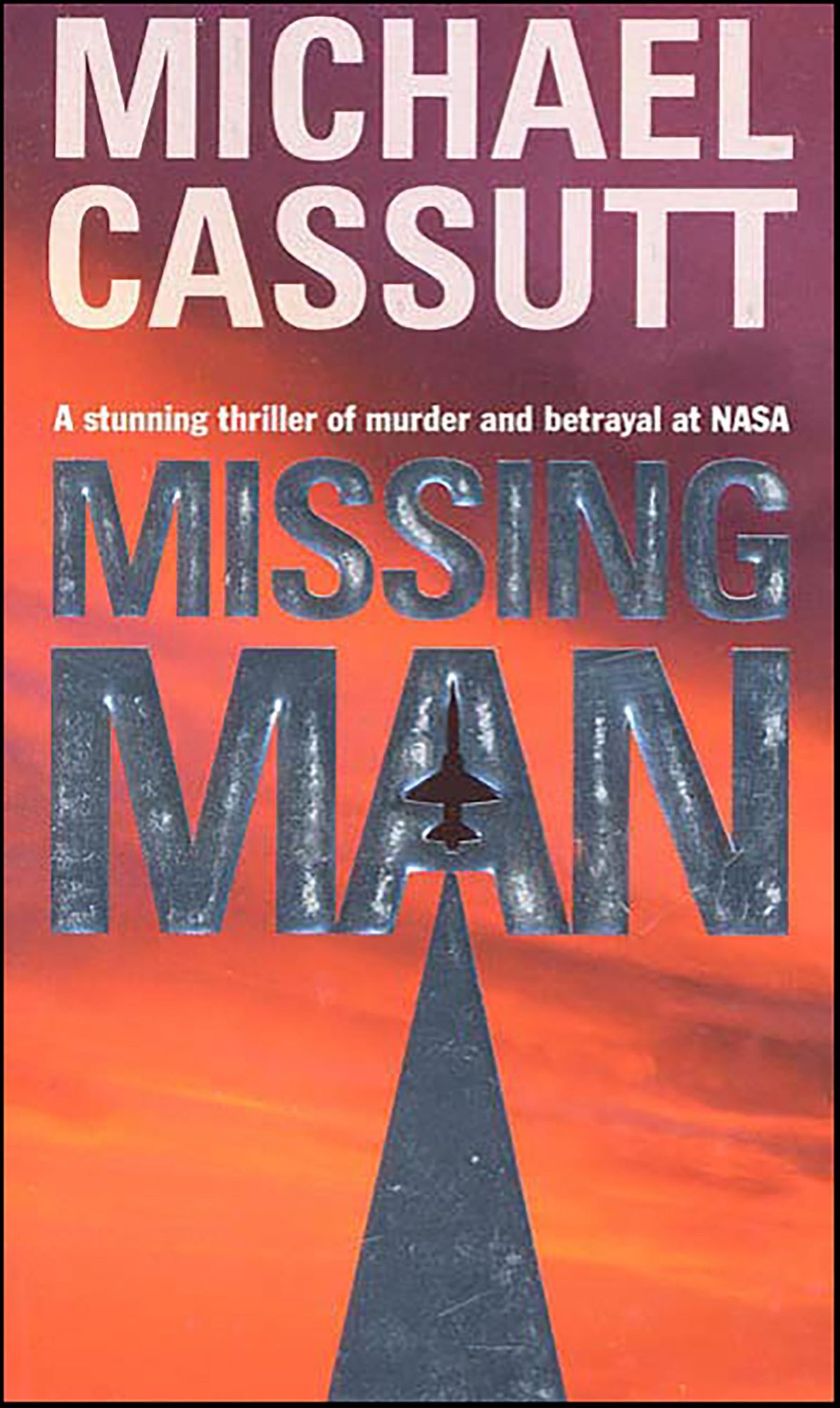 Missing Man: A Stunning Thriller of Murder and Betrayal at NASA