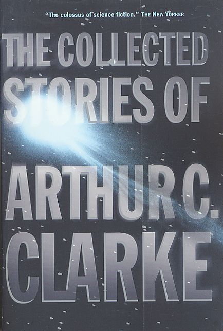 Collected Stories of Arthur C. Clarke
