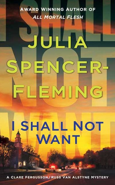 I Shall Not Want (Clare Fergusson/Russ Van Alstyne Series #6)