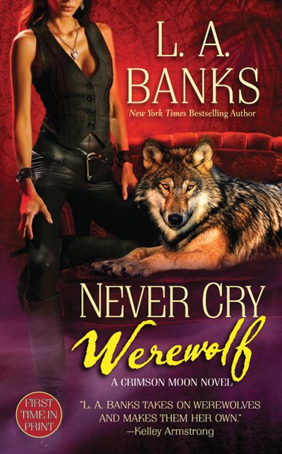 Never Cry Werewolf (Crimson Moon Series #5)