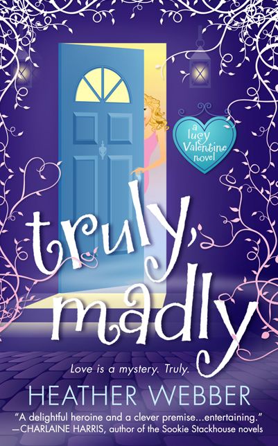 Truly, Madly (Lucy Valentine Series #1)