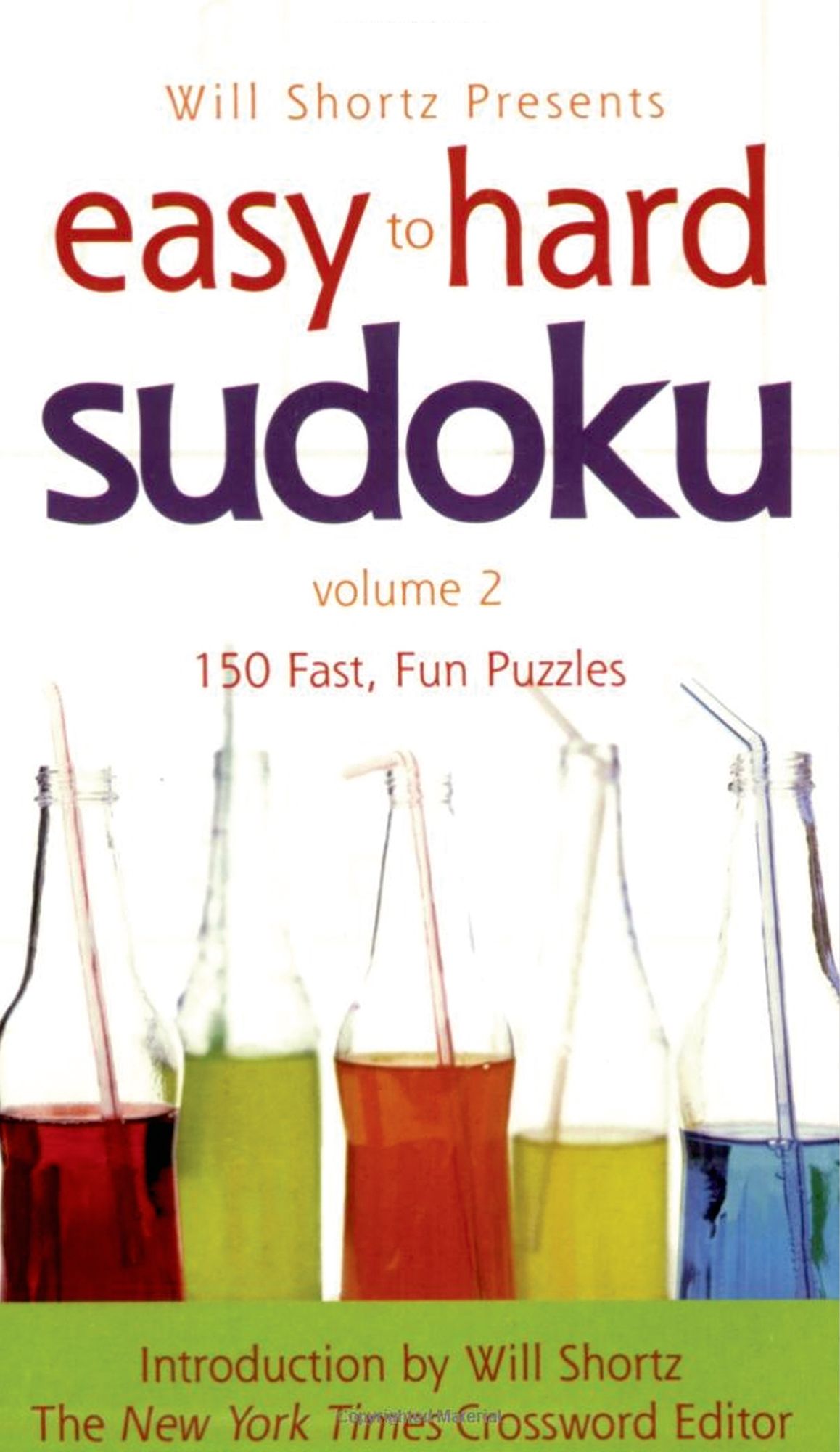 Will Shortz Presents: Easy to Hard Sudoku, Volume 2