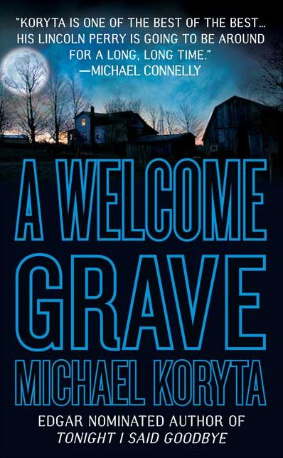 A Welcome Grave (Lincoln Perry Series #3)