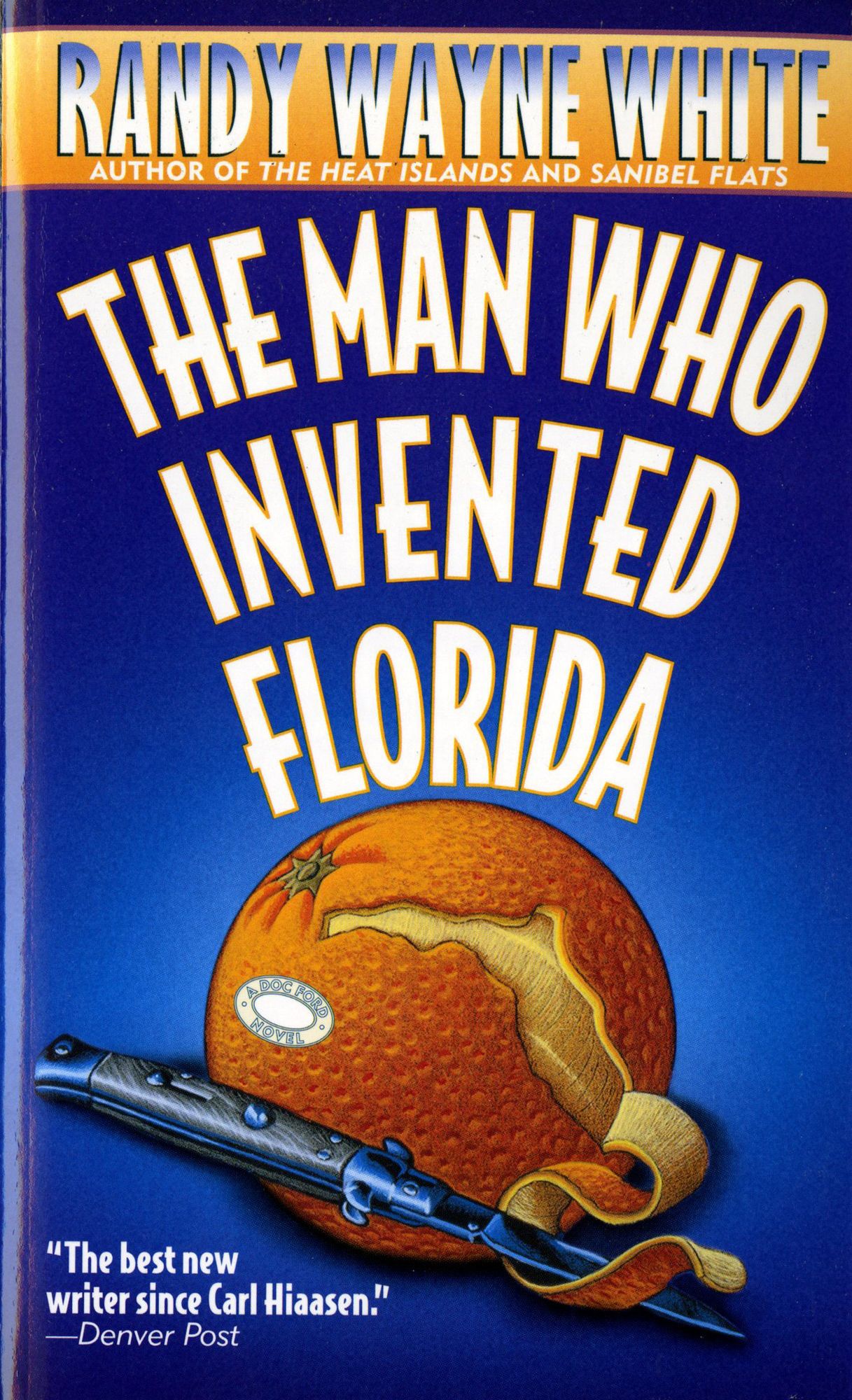 The Man Who Invented Florida (Doc Ford Series #3)