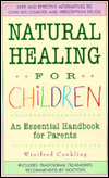 Natural Healing for Children: An Essential Handbook for Parents