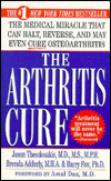 Arthritis Cure: The Medical Miracle That Can Halt, Reverse, and May Even Cure Osteoarthritis