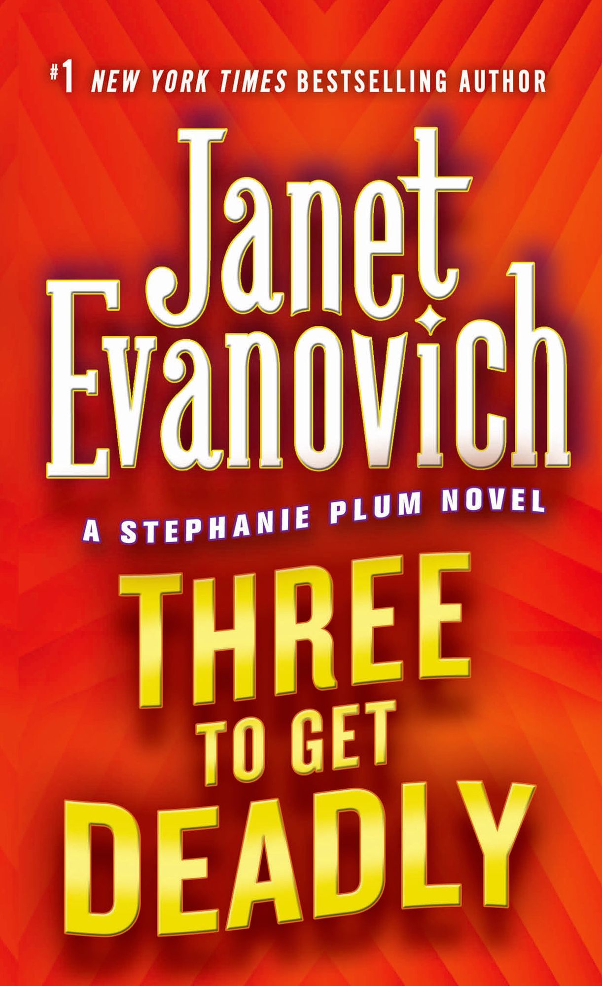 Three to Get Deadly (Stephanie Plum Series #3)