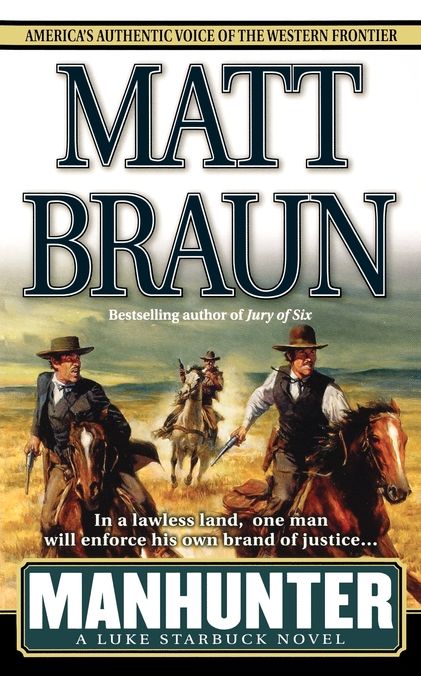 Manhunter: A Luke Starbuck Novel