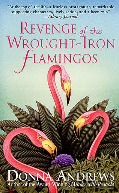 Revenge of the Wrought-Iron Flamingos (Meg Langslow Series #3)