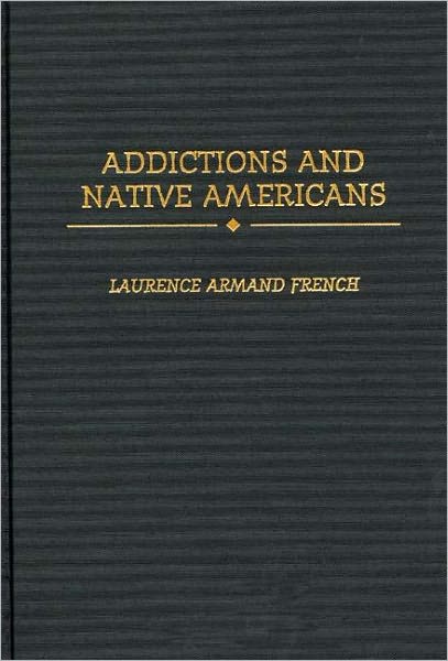 Addictions And Native Americans
