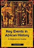 Key Events in African History: A Reference Guide
