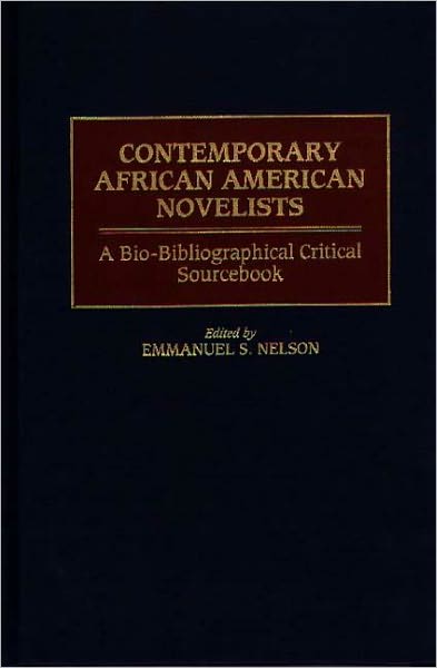 Contemporary African American Novelists: A Bio-Bibliographical Critical Sourcebook