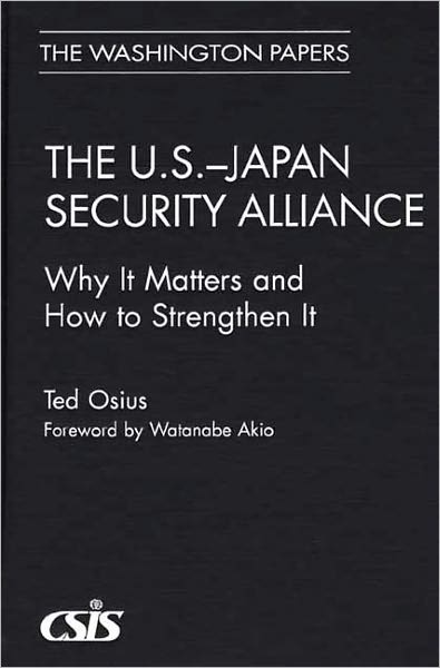 U.S.-Japan Security Alliance: Why It Matters and How to Strengthen It