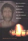 Encyclopedia of Modern American Extremists and Extremist Groups