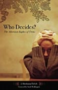Who Decides?: The Abortion Rights of Teens (Reproductive Rights and Policy Series)
