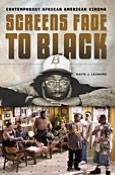 Screens Fade to Black: Contemporary African American Cinema