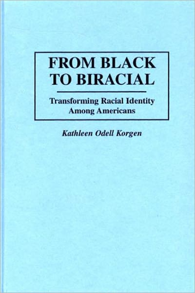 From Black To Biracial