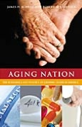 Aging Nation: The Economics and Politics of Growing Older in America