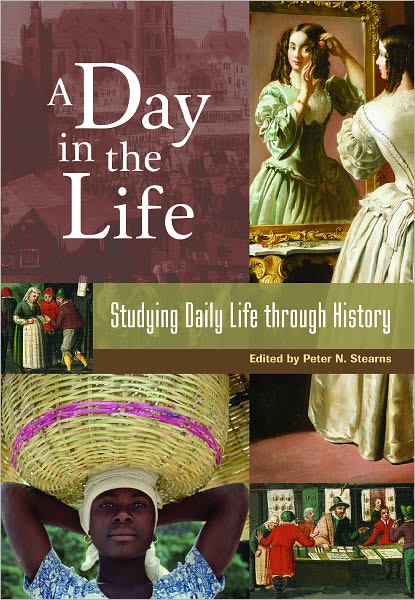 Day in the Life: Studying Daily Life Through History