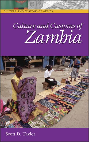 Culture and Customs of Zambia (Culture and Customs of Africa Series)