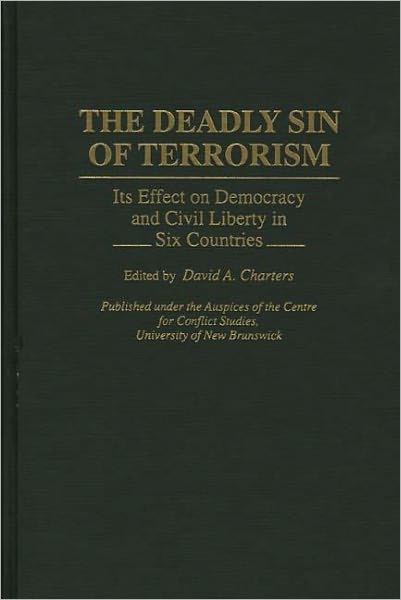 Deadly Sin of Terrorism: Its Effect on Democracy and Civil Liberty in Six Countries