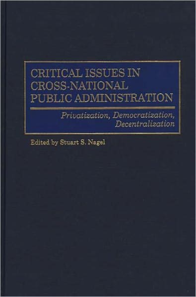 Critical Issues In Cross-National Public Administration