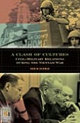 Clash of Cultures: Civil-Military Relations during the Vietnam War