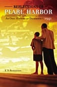 Reflections of Pearl Harbor: An Oral History of December 7, 1941