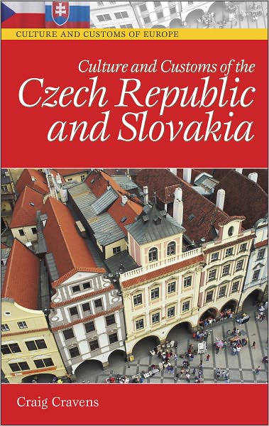 Culture and Customs of the Czech Republic and Slovakia