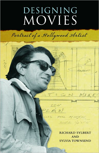Designing Movies: Portrait of a Hollywood Artist