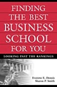 Finding the Best Business School for You: Looking Past the Rankings