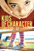Kids of Character: A Guide to Promoting Moral Development
