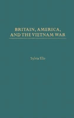 Britain, America, and the Vietnam War